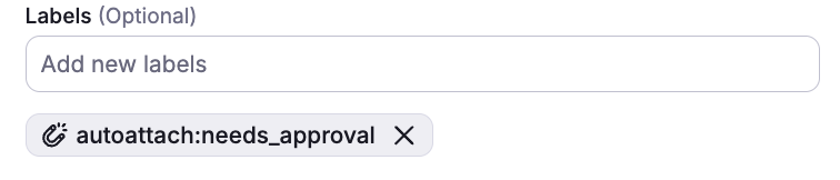 Attach policy to anything with the needs_approval label